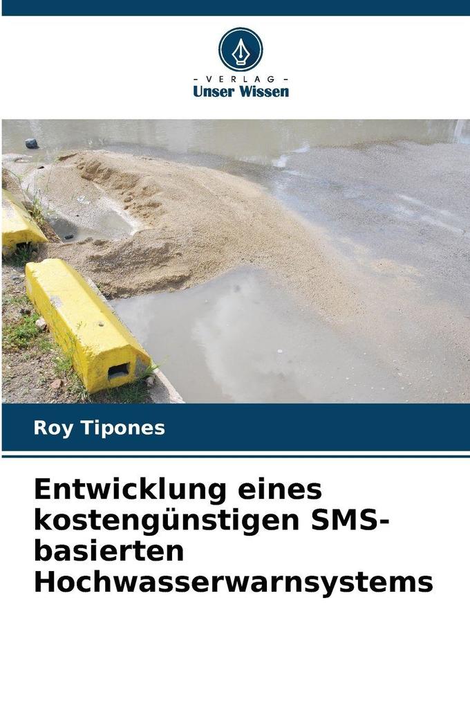Entwicklung eines kostengünstigen SMS-basierten Hochwasserwarnsystems