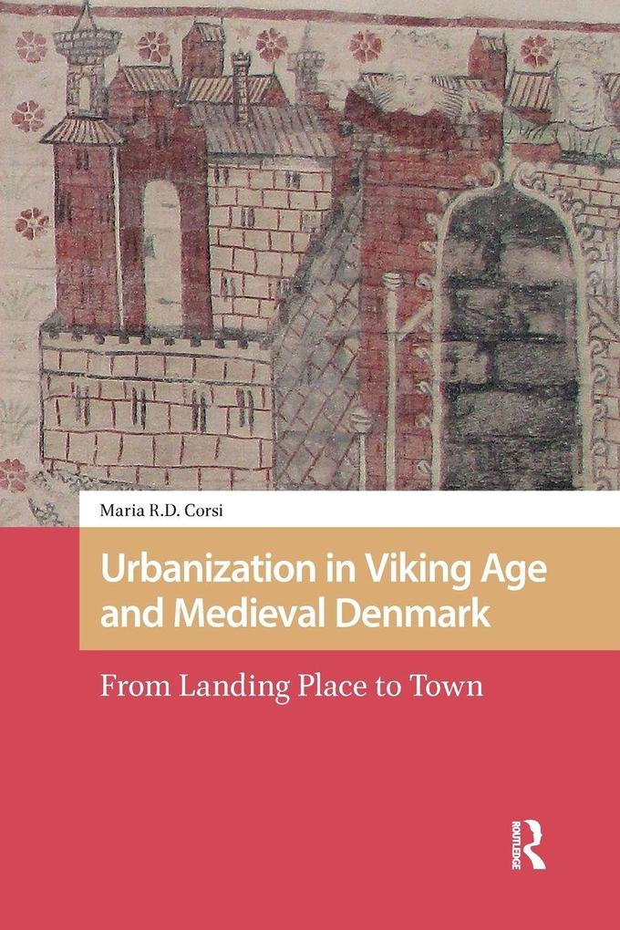 Urbanization in Viking Age and Medieval Denmark