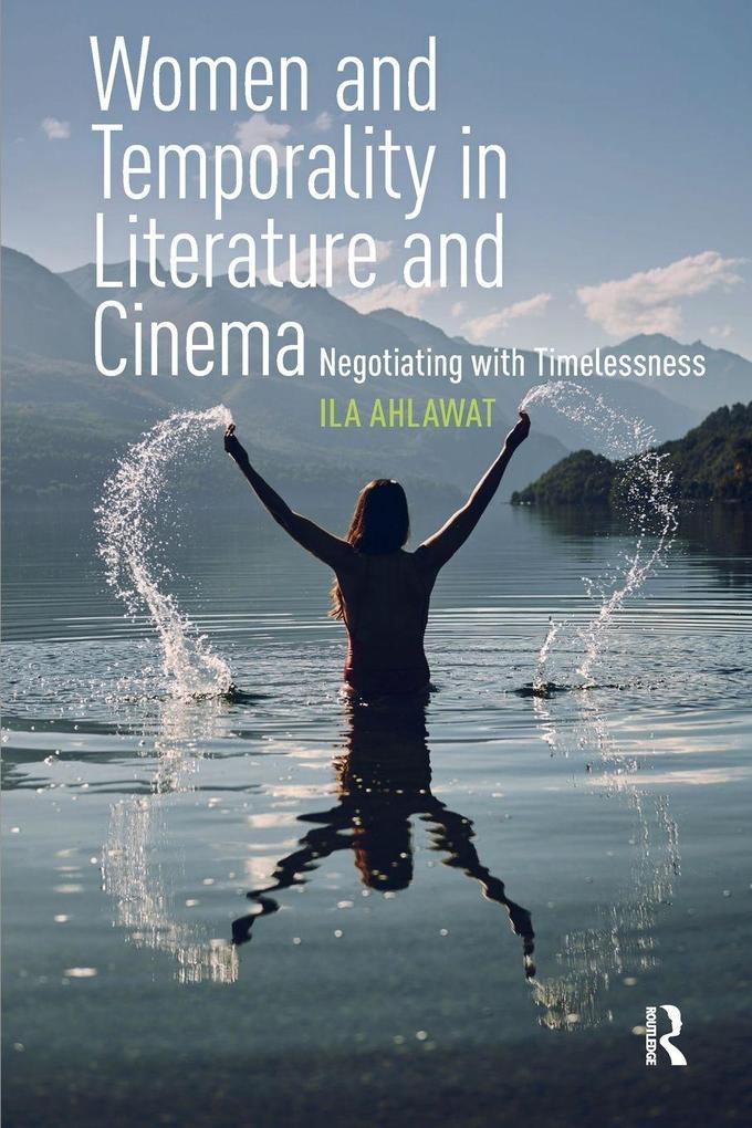 Women and Temporality in Literature and Cinema