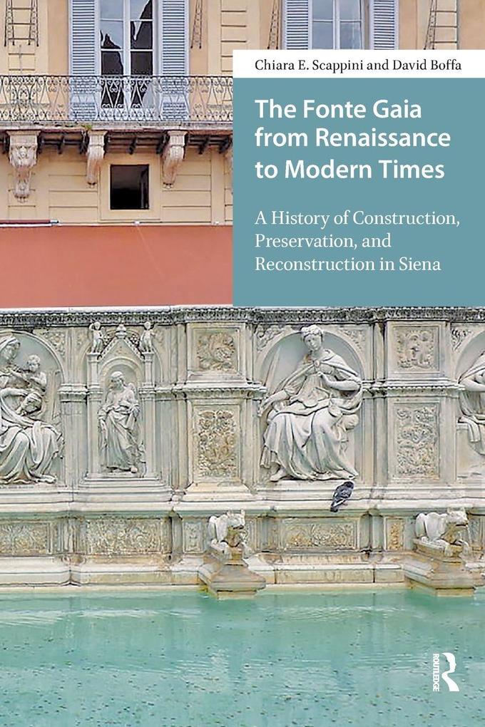 The Fonte Gaia from Renaissance to Modern Times