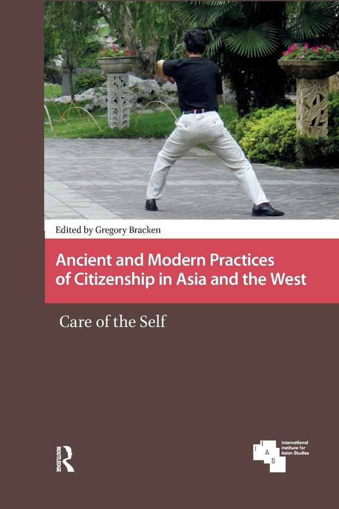 Ancient and Modern Practices of Citizenship in Asia and the West