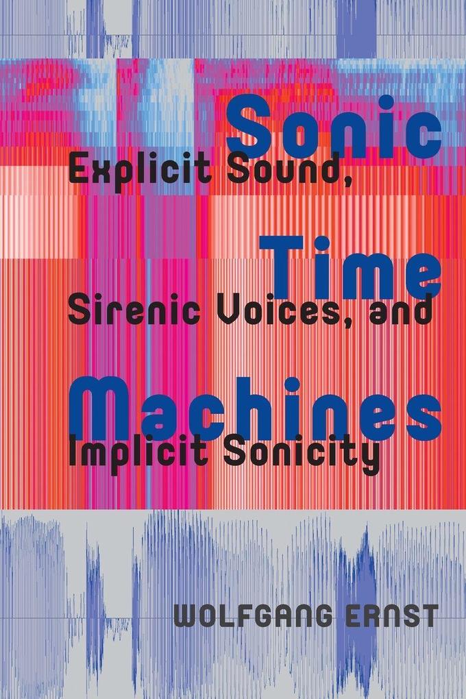 Sonic Time Machines