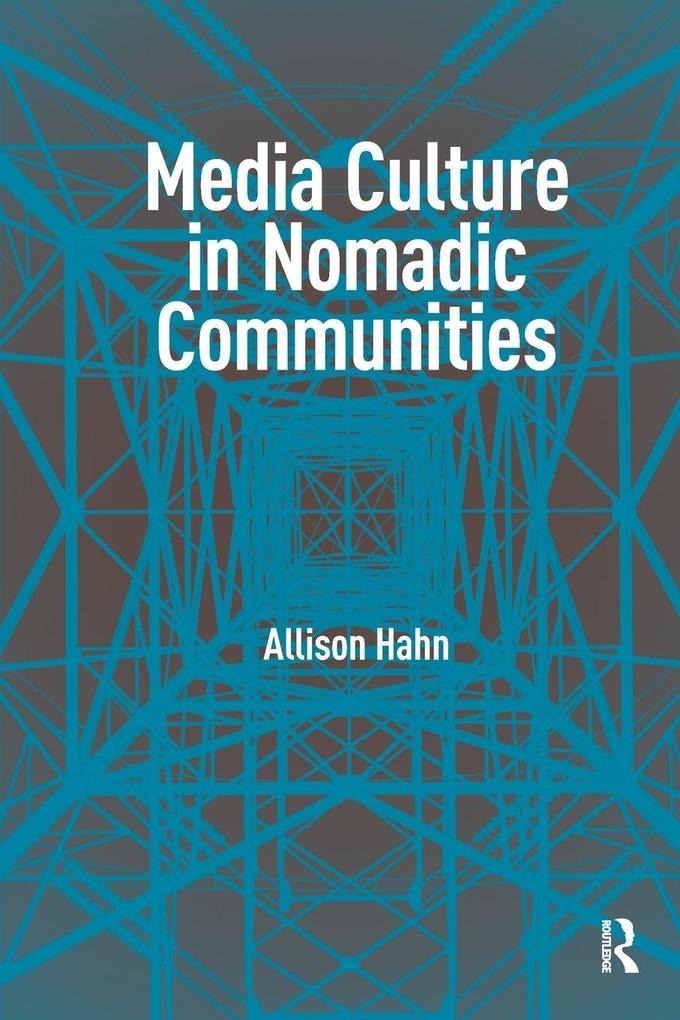 Media Culture in Nomadic Communities