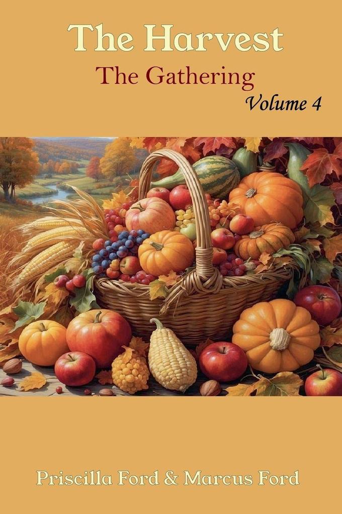 The Harvest The Gathering Vol. 4