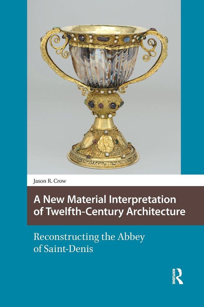 A New Material Interpretation of Twelfth-Century Architecture