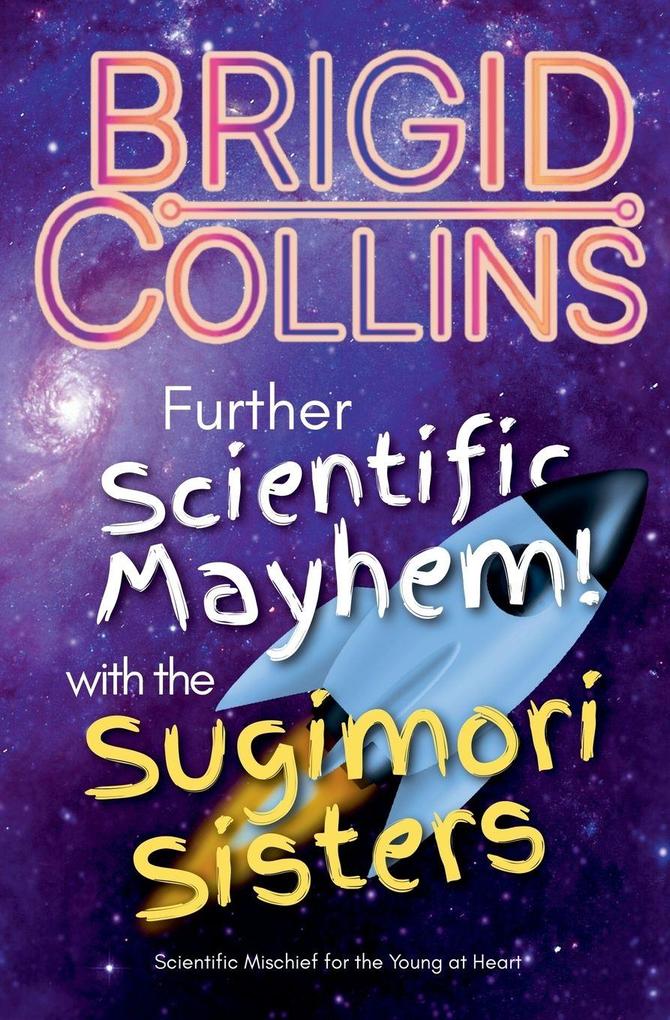 Further Scientific Mayhem! with the Sugimori Sisters
