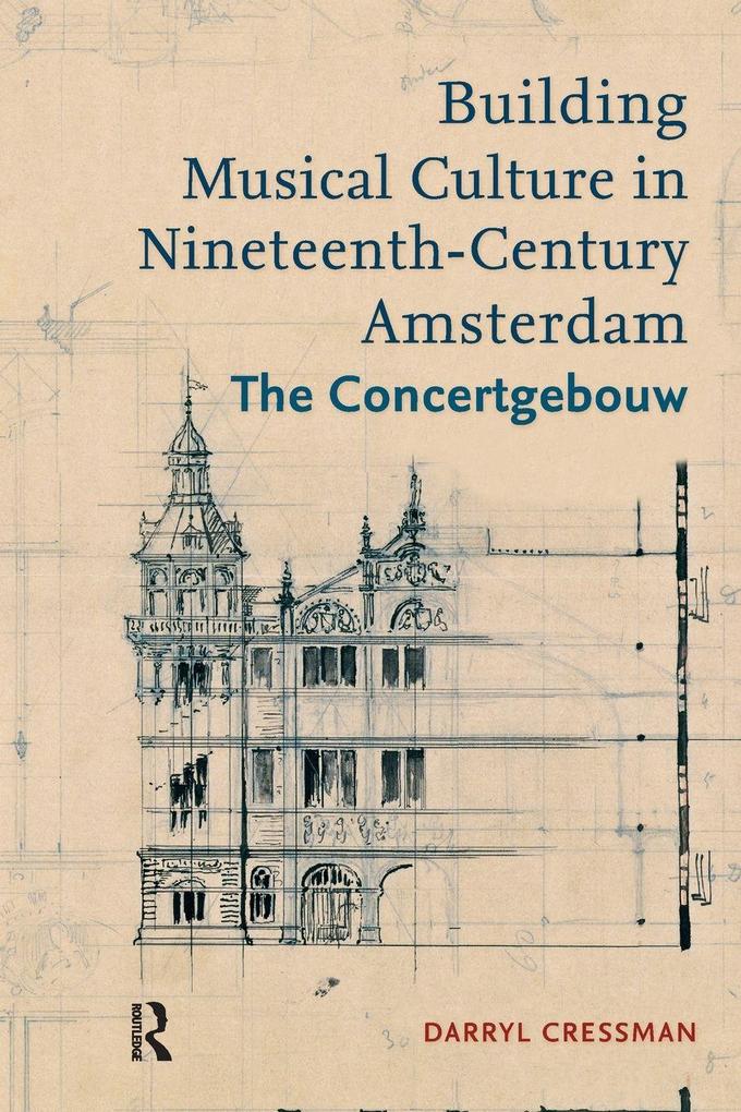 Building Musical Culture in Nineteenth-Century Amsterdam