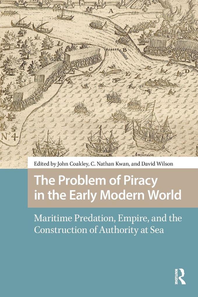 The Problem of Piracy in the Early Modern World