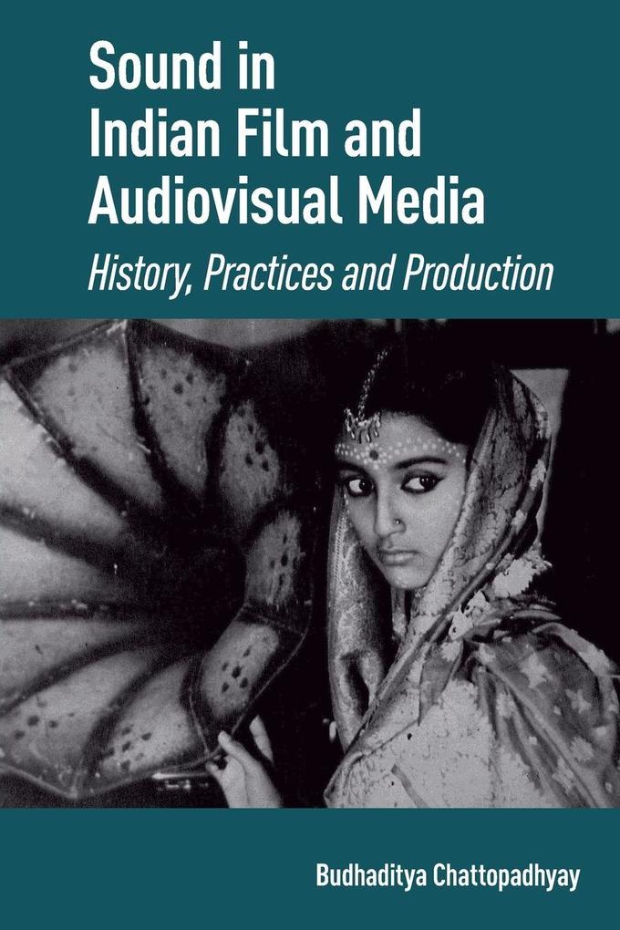 Sound in Indian Film and Audiovisual Media