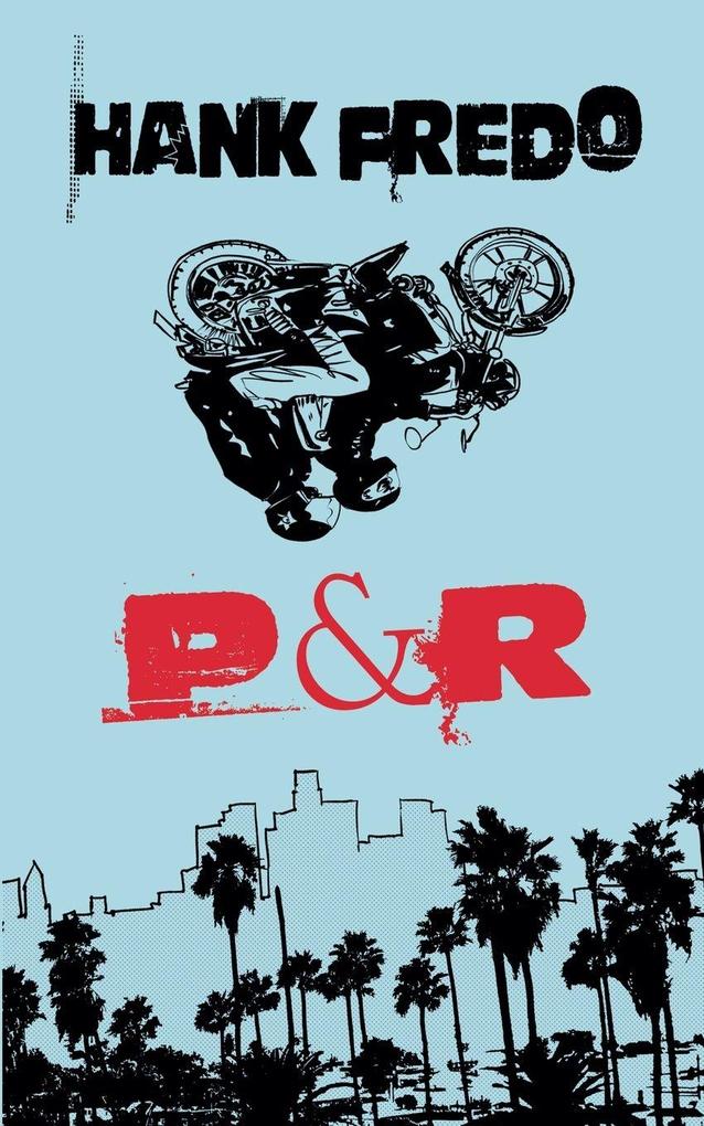 P & R