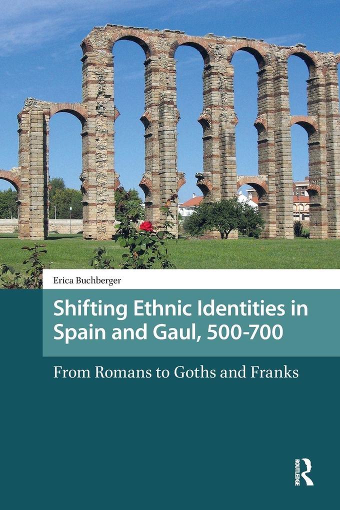 Shifting Ethnic Identities in Spain and Gaul 500-700