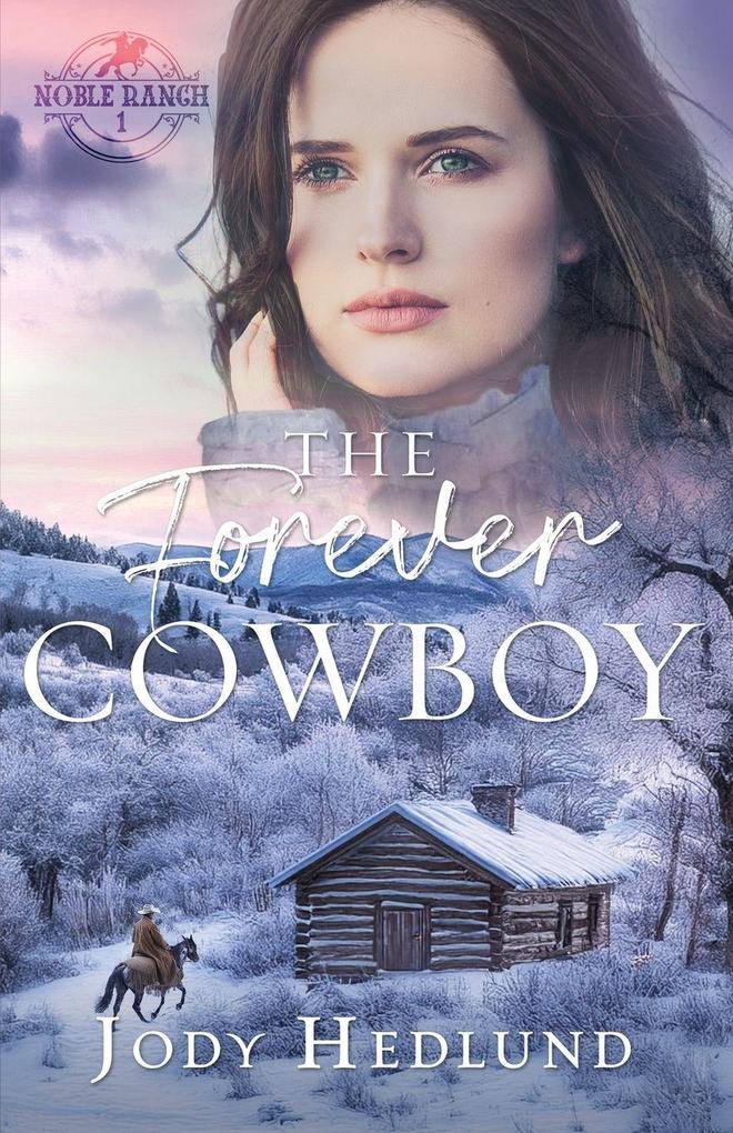 The Forever Cowboy