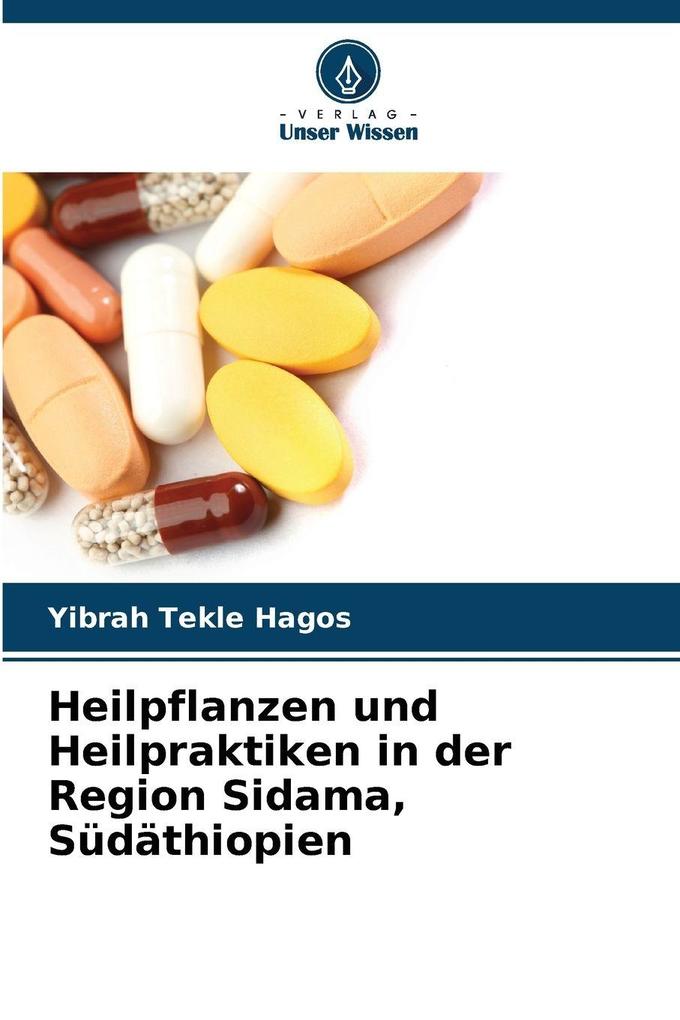 Heilpflanzen und Heilpraktiken in der Region Sidama Südäthiopien