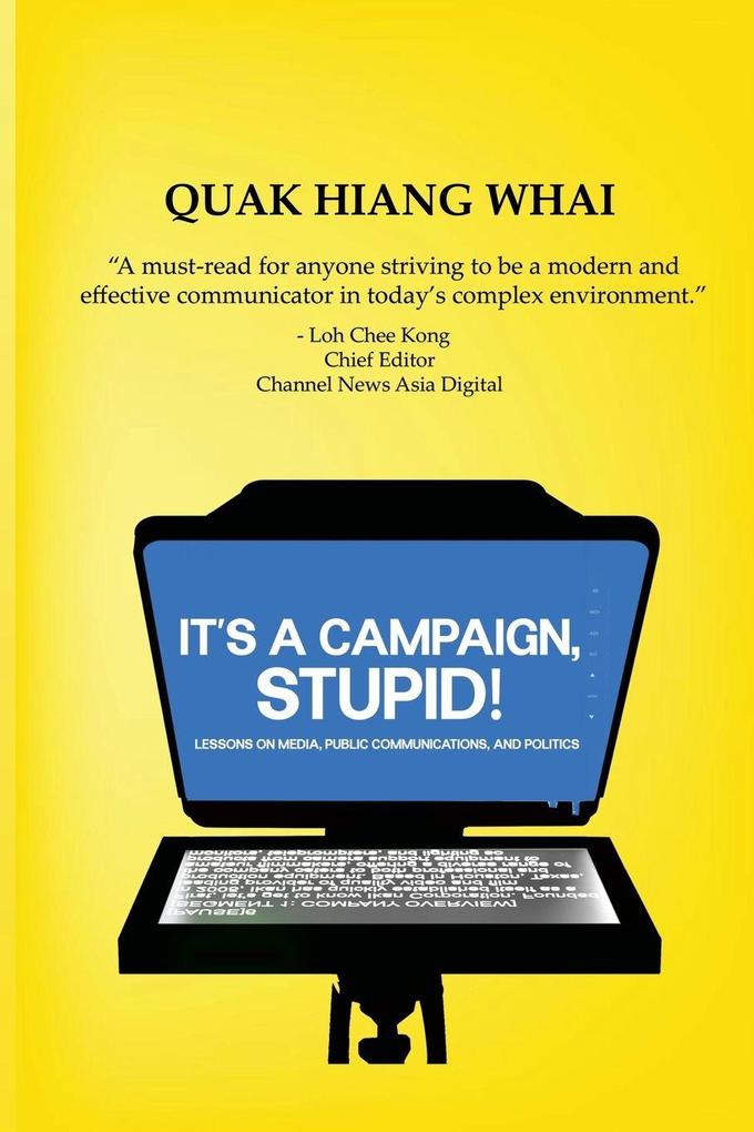 It's A Campaign Stupid!