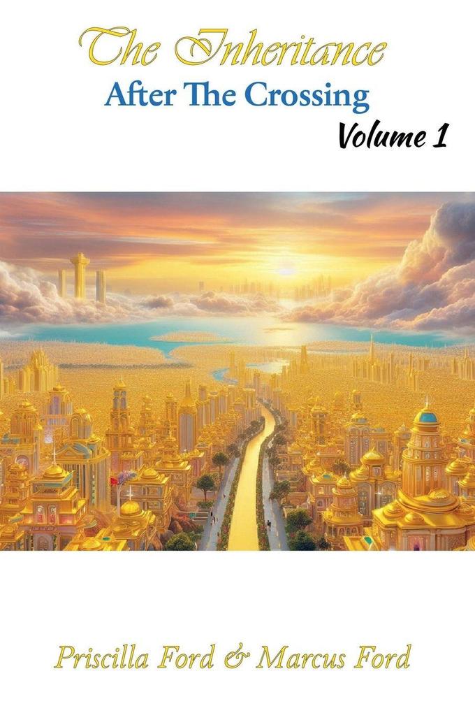 The Inheritance After The Crossing Vol. 1