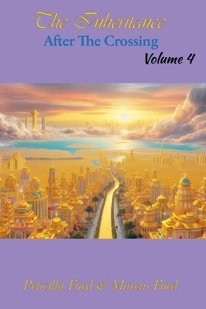 The Inheritance After The Crossing Vol. 4