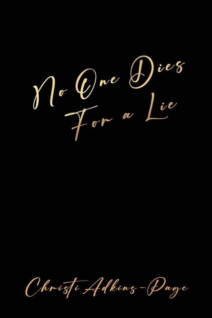 No One Dies For a Lie