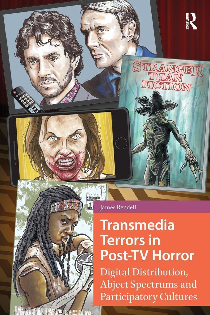 Transmedia Terrors in Post-TV Horror