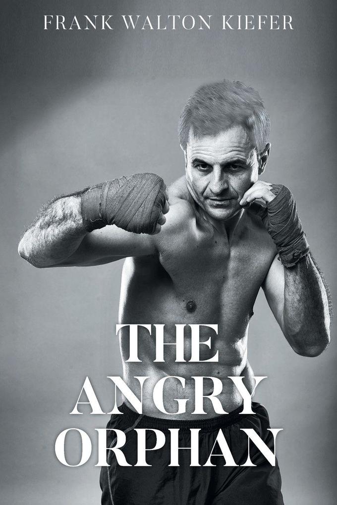 The Angry Orphan