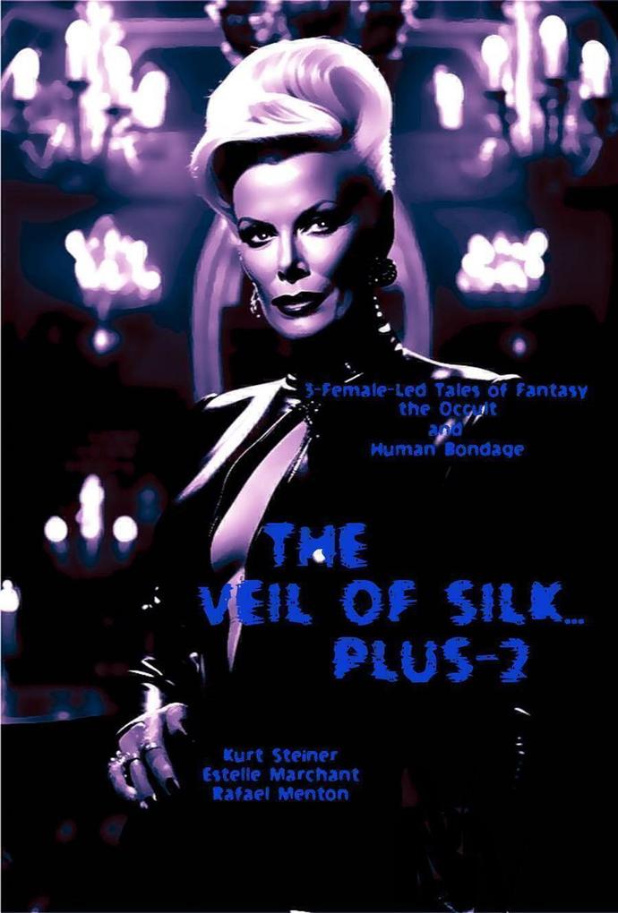 The Veil of Silk... Plus-2