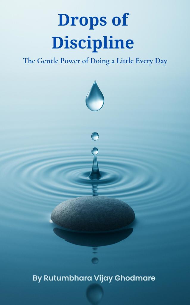 Drops of Discipline