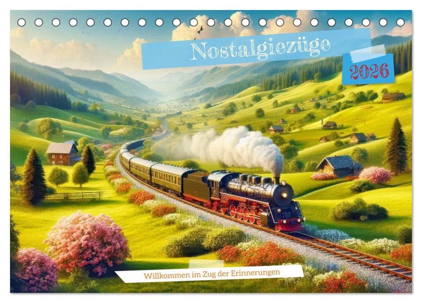 Nostalgiezüge (Tischkalender 2026 DIN A5 quer) CALVENDO Monatskalender