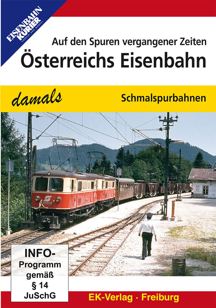 Österreichs Eisenbahn - damals Schmalspurbahnen