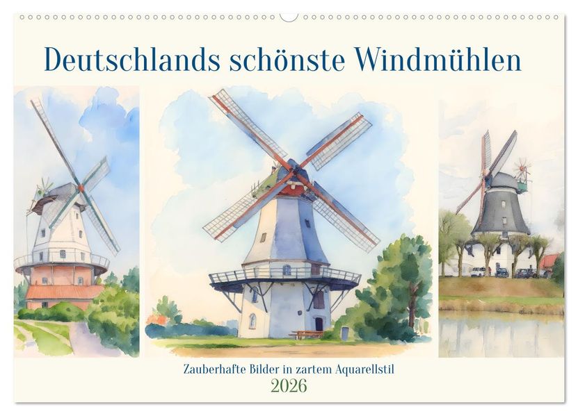 Deutschlands schönste Windmühlen (Wandkalender 2026 DIN A2 quer) CALVENDO Monatskalender