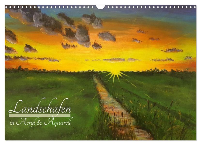 Landschaften in Acryl & Aquarell (Wandkalender 2026 DIN A3 quer) CALVENDO Monatskalender