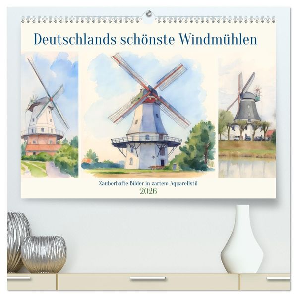 Deutschlands schönste Windmühlen (hochwertiger Premium Wandkalender 2026 DIN A2 quer) Kunstdruck in Hochglanz