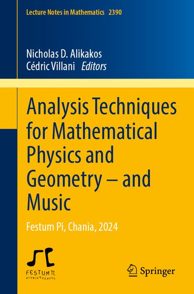 Analysis Techniques for Mathematical Physics and Geometry - and Music
