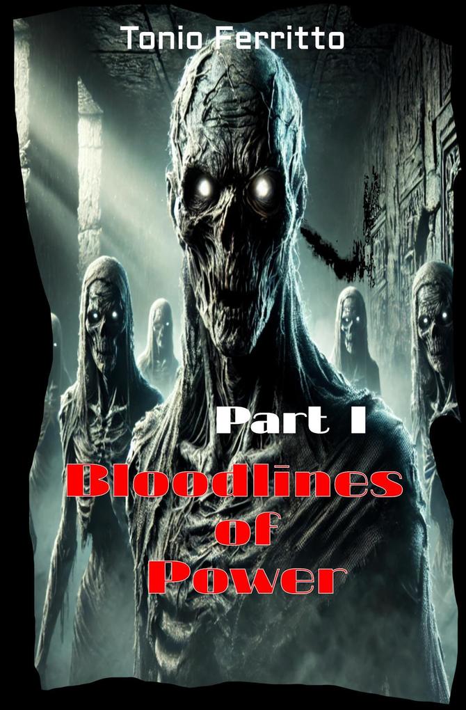 Bloodlines of Power - Part I