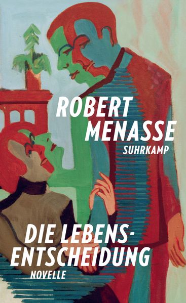 Suhrkamp Verlag Die Lebensentscheidung