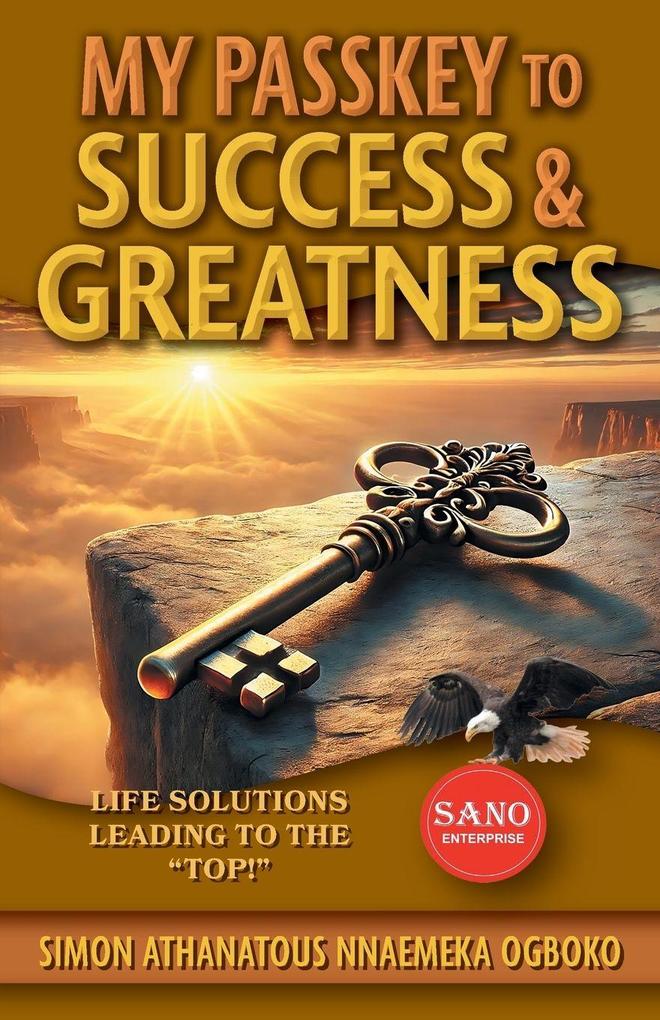 My Passkey to Success & Greatness