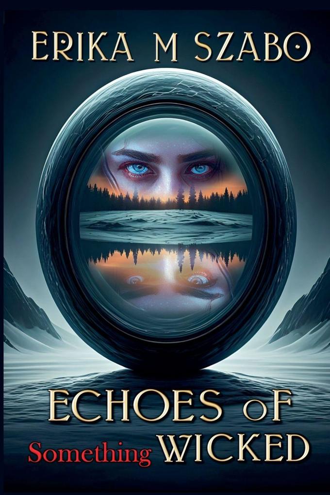 Echoes of Something Wicked