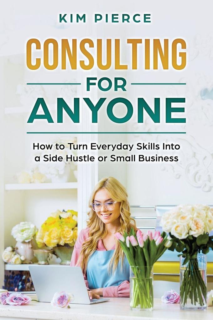 Consulting for Anyone