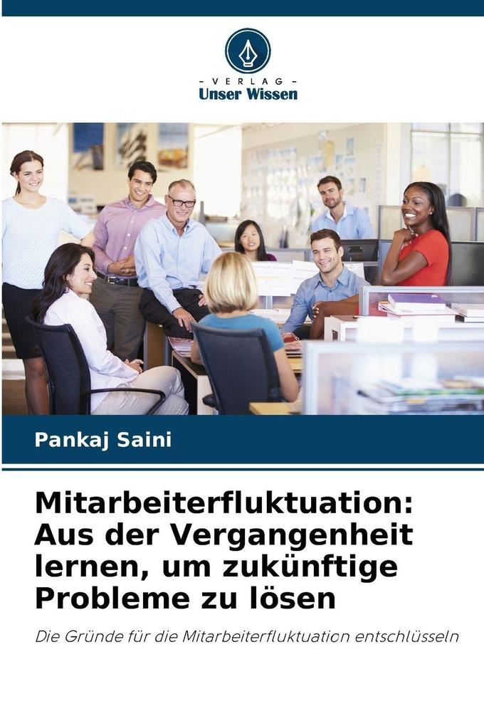Mitarbeiterfluktuation: Aus der Vergangenheit lernen um zukünftige Probleme zu lösen
