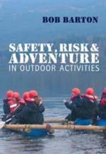 Safety Risk and Adventure in Outdoor Activities