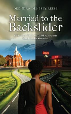 Married To The Backslider