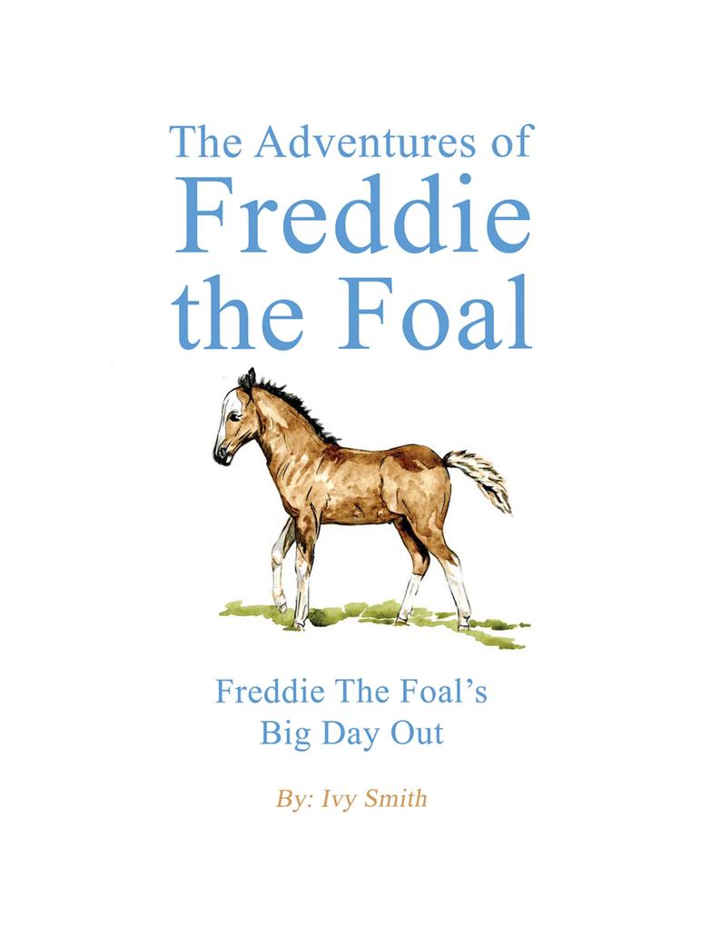 Adventures of Freddie the Foal