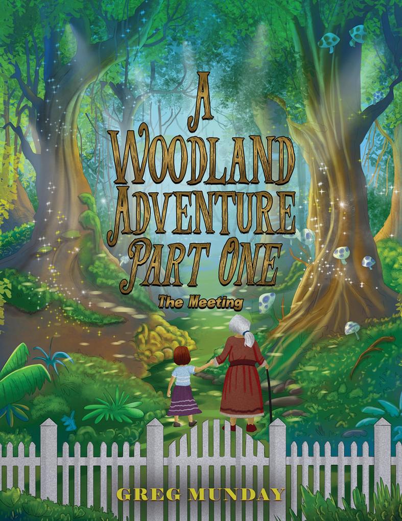 Woodland Adventure - Part One