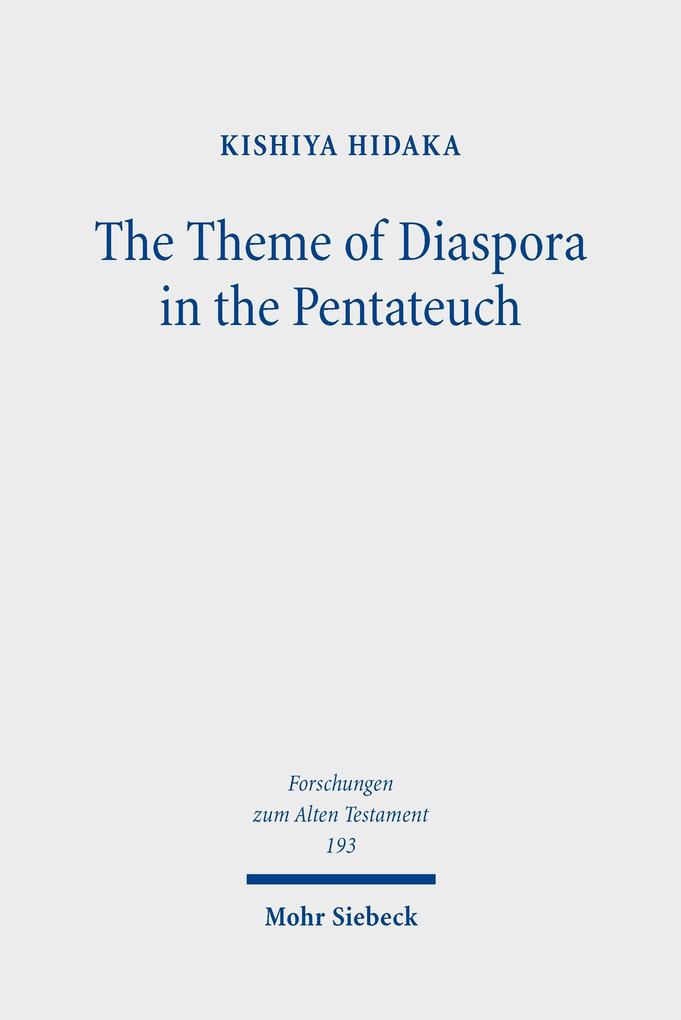 The Theme of Diaspora in the Pentateuch