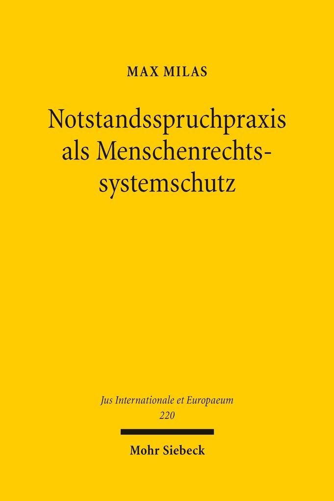 Notstandsspruchpraxis als Menschenrechtssystemschutz