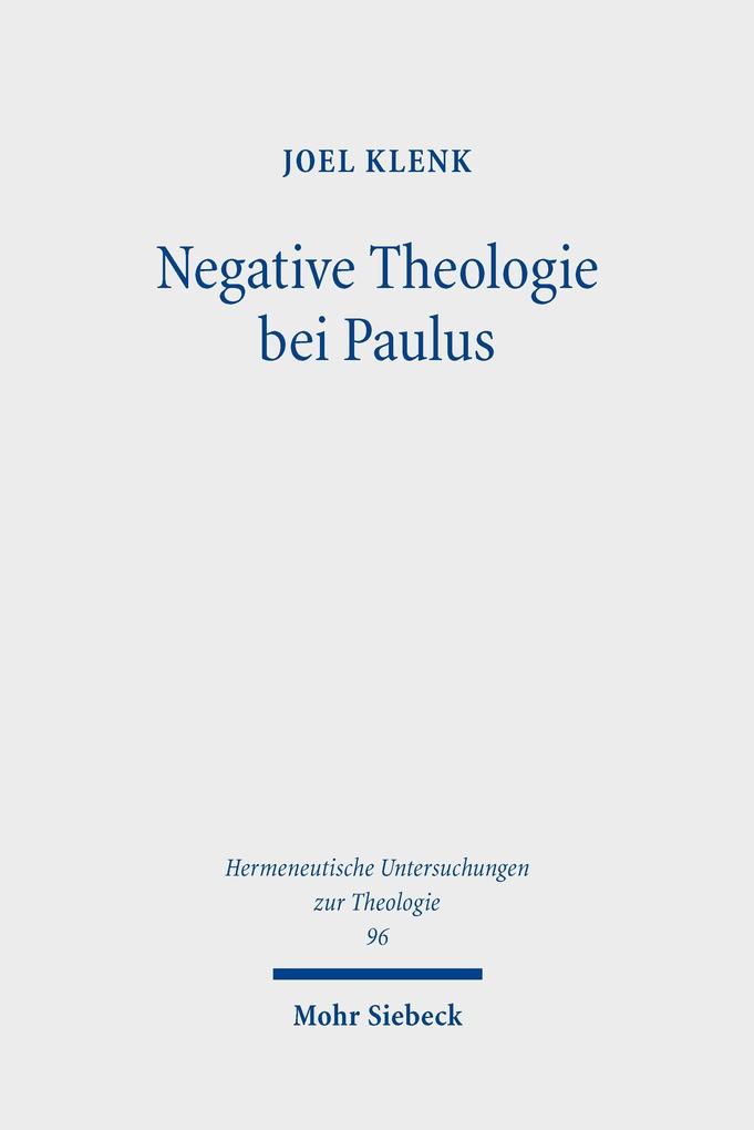 Negative Theologie bei Paulus
