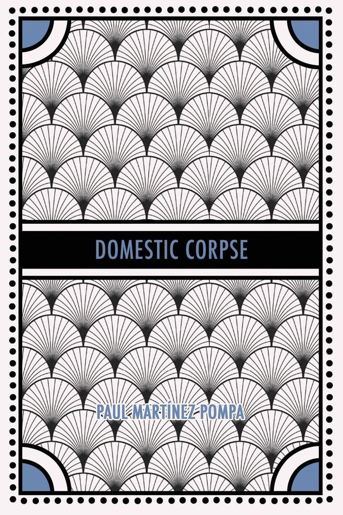 Domestic Corpse