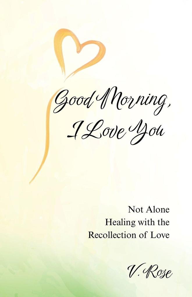 Good Morning I Love You