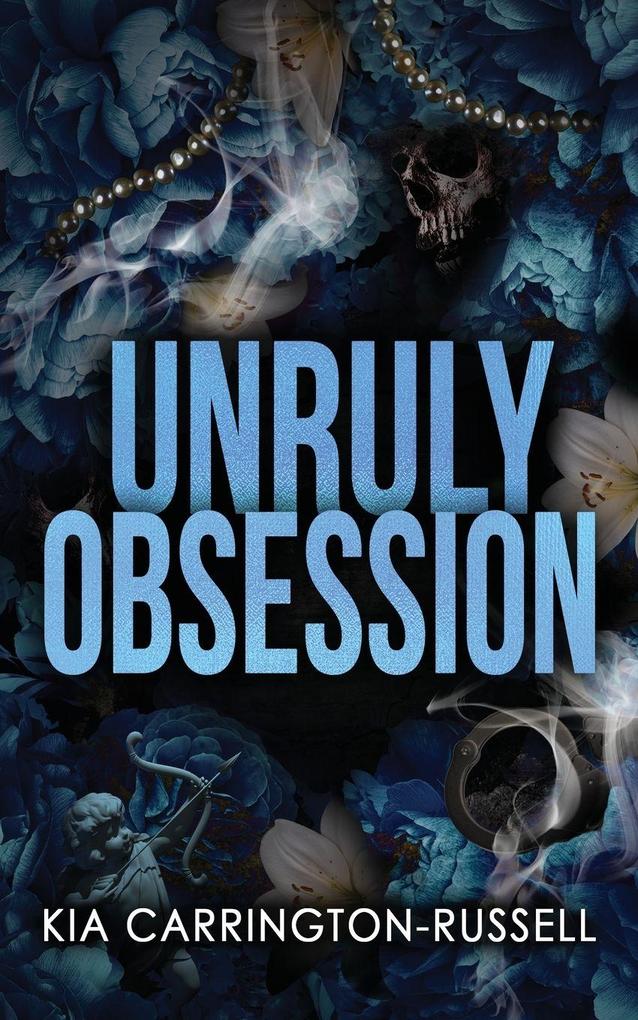 Unruly Obsession