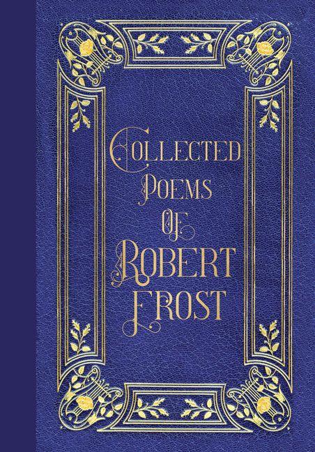 Peter Pauper Press Poems Of Robert Frost (Masterpiece Library Edition)