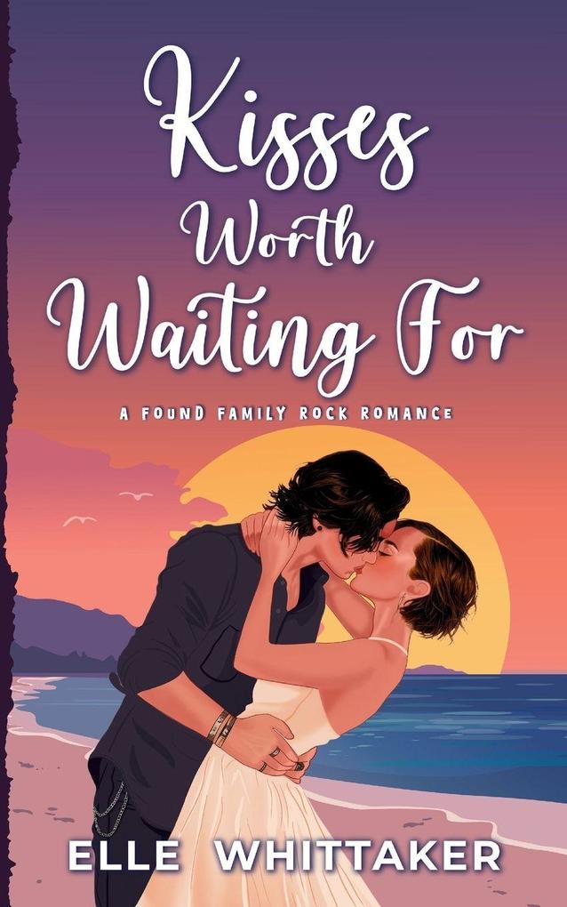 Kisses Worth Waiting For