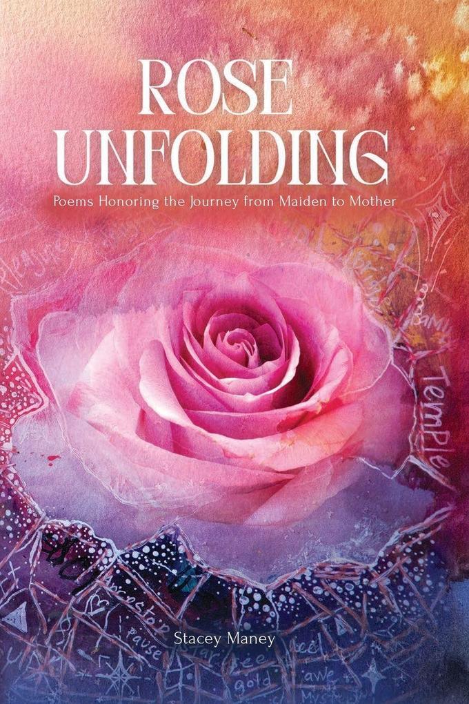 Rose Unfolding